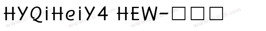 HYQiHeiY4 HEW字体转换